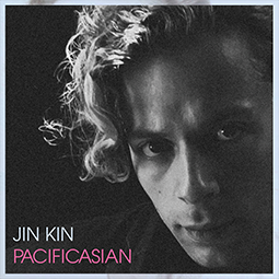Jin Kin – Pacificasian