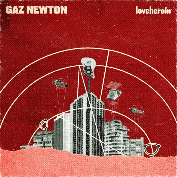 Gaz Newton – Loveheroin