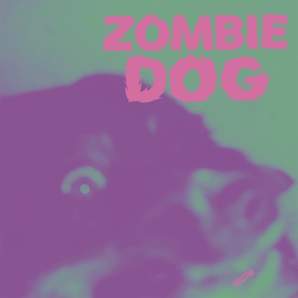 Zombie Dog – Skeleton EP