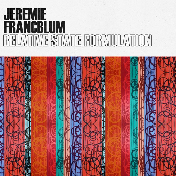 Jérémie Francblum – Relative State Formulation